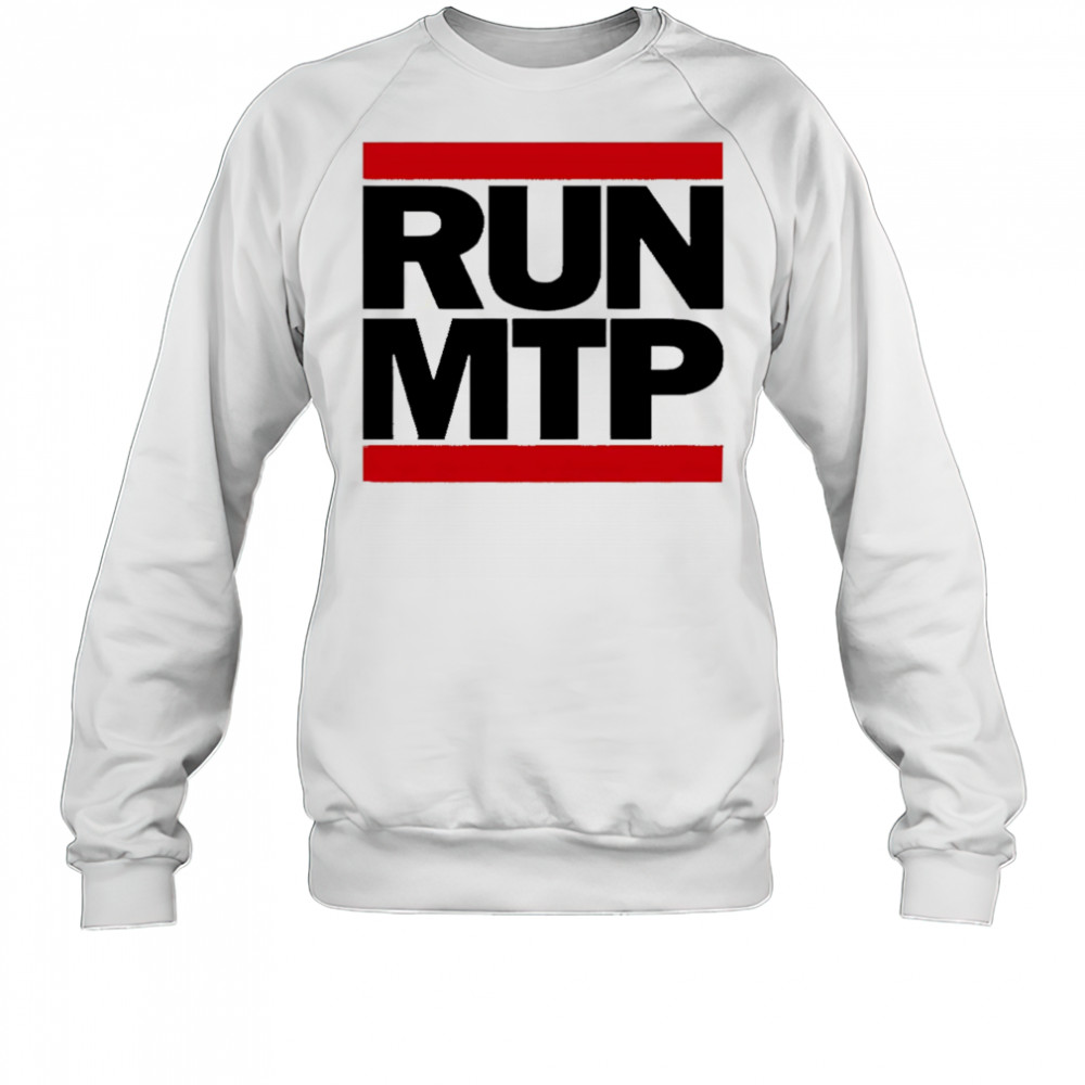 RUN MTP shirt Sweatshirt