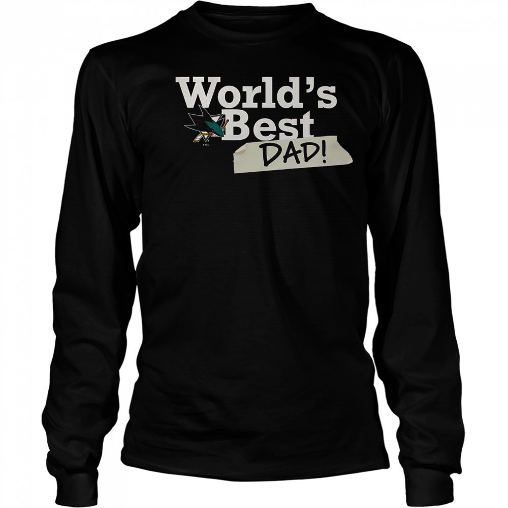 San Jose Sharks World’s Best Dad T-Shirt Long Sleeved