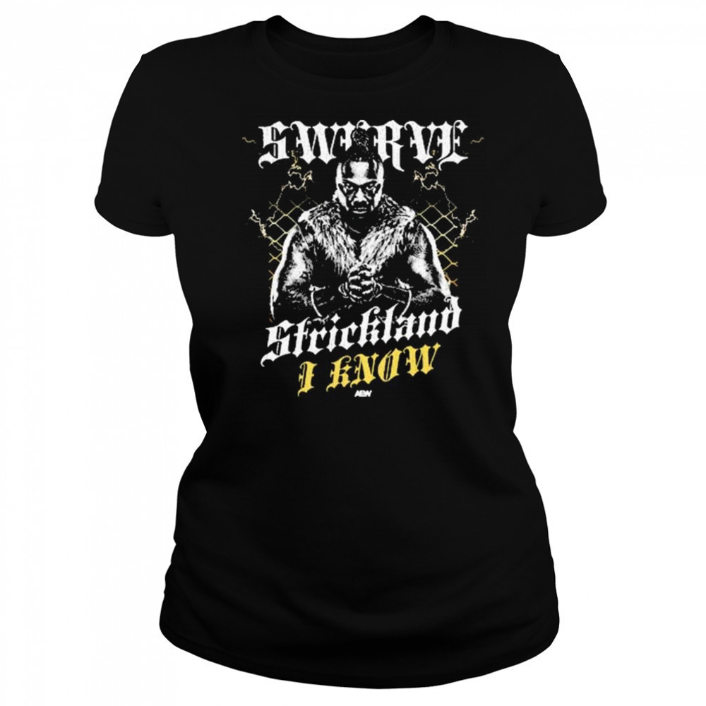 Swerve Strickland – I Know AEW t-shirt Women's T-shirt