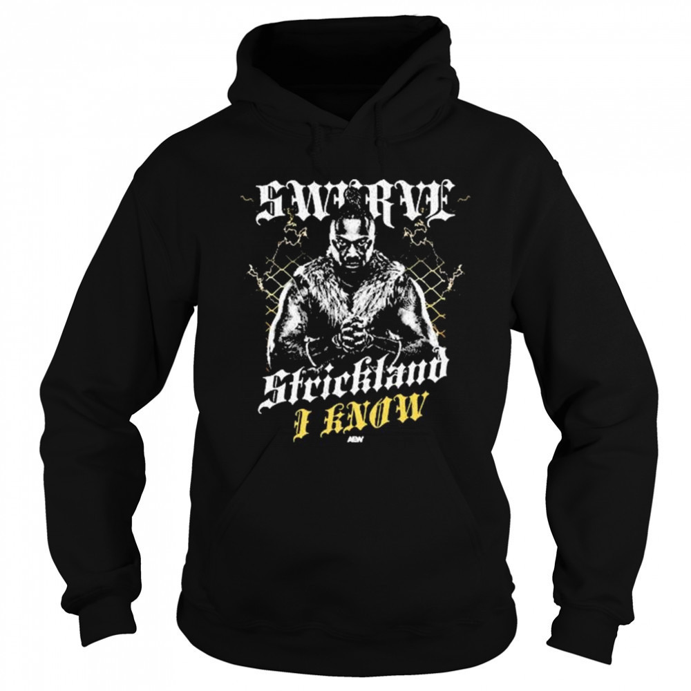 Swerve Strickland – I Know AEW t-shirt Sweatshirt