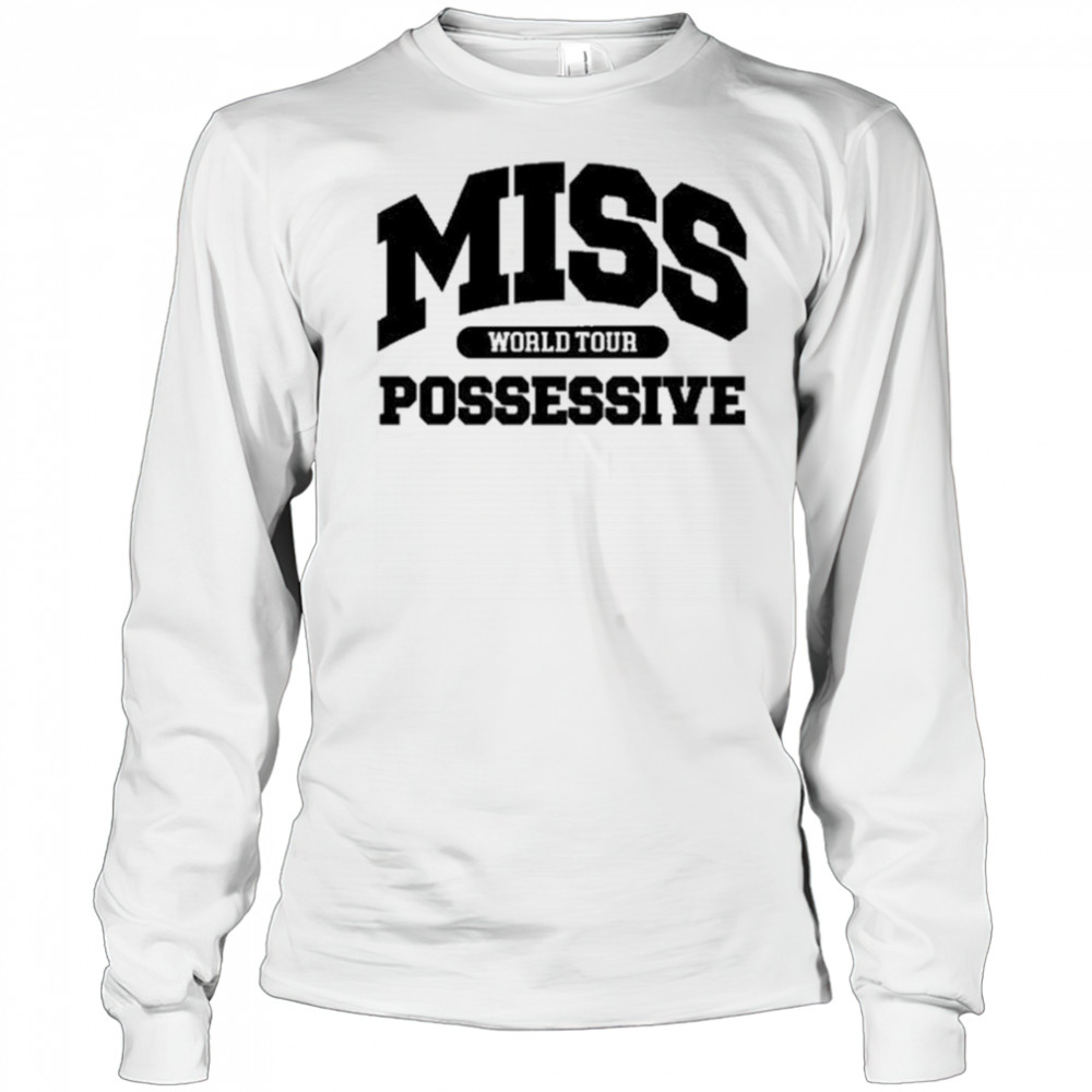 TateMcrae Miss Possessive World Tour Shirt Long Sleeved