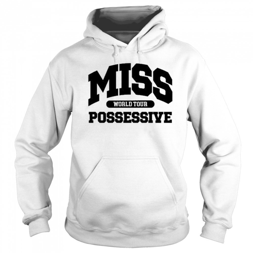 TateMcrae Miss Possessive World Tour Shirt Sweatshirt