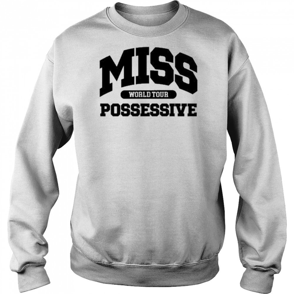 TateMcrae Miss Possessive World Tour Shirt Hoodie