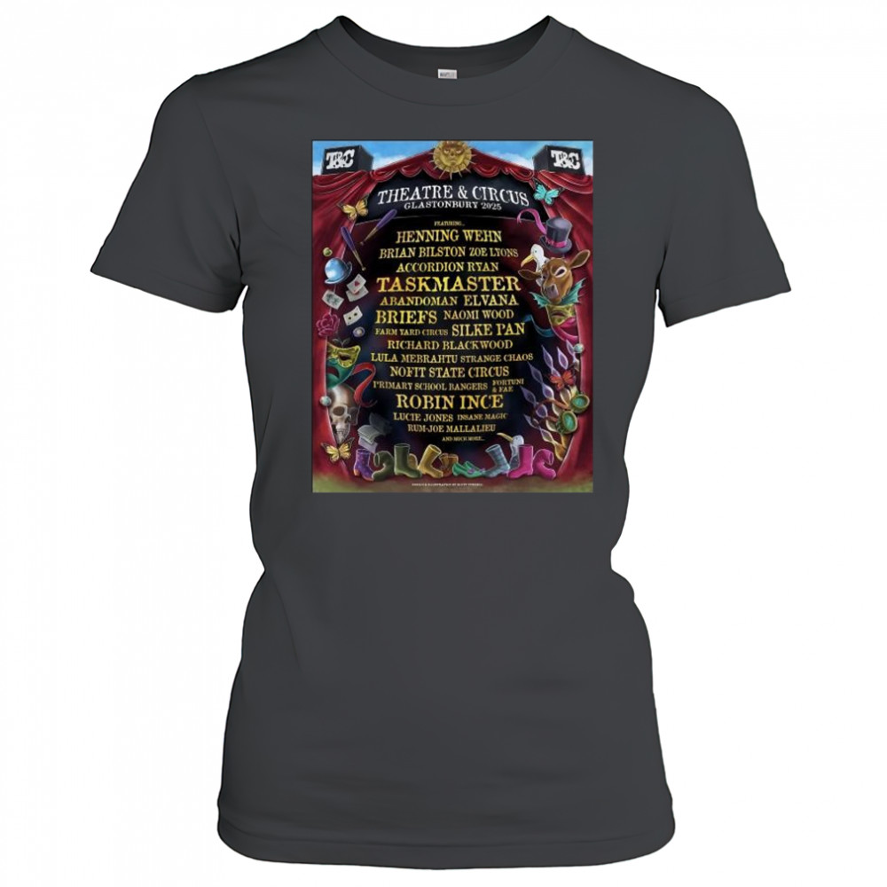 Theatre & Circus Glastonbury Festival 2025 Featuring Henning Wehn, Brian Bilston Zoe Lyons t-shirt Women's T-shirt