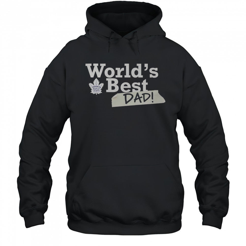 Toronto Maple Leafs World’s Best Dad T-Shirt Hoodie