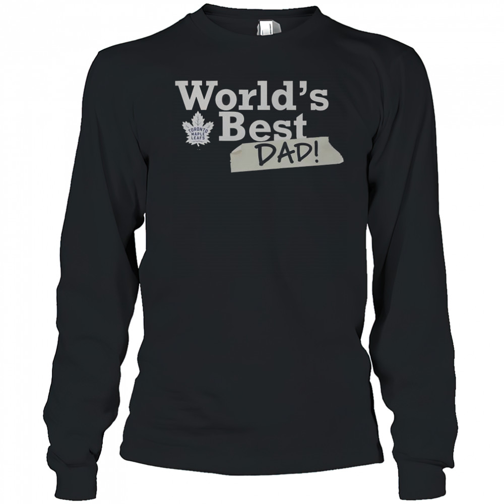 Toronto Maple Leafs World’s Best Dad T-Shirt Long Sleeved