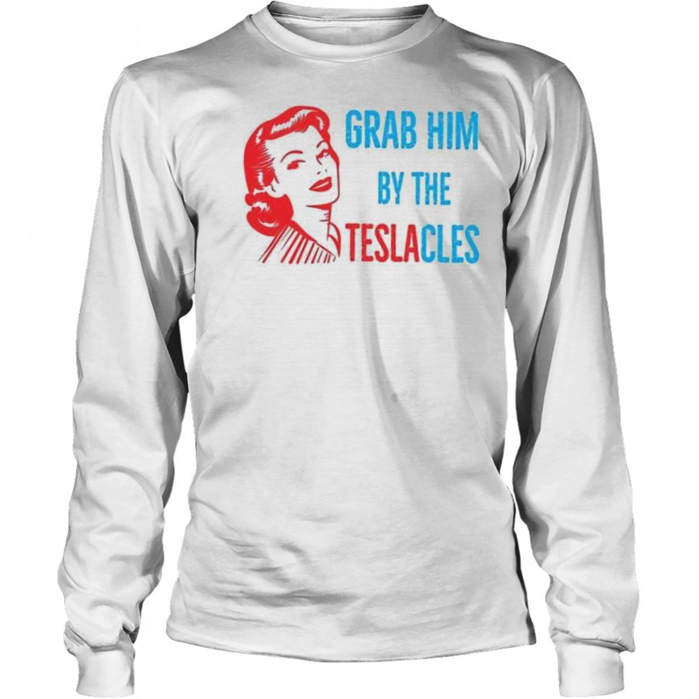 Woman grab him by the teslacles shirt Long Sleeved