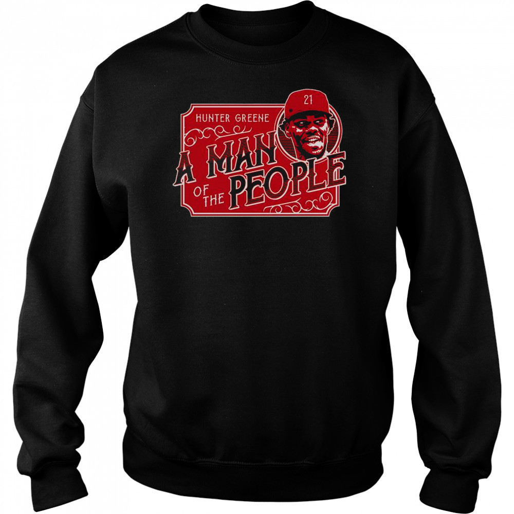 A Man Of The People Hunter Greene T-Shirt Hoodie