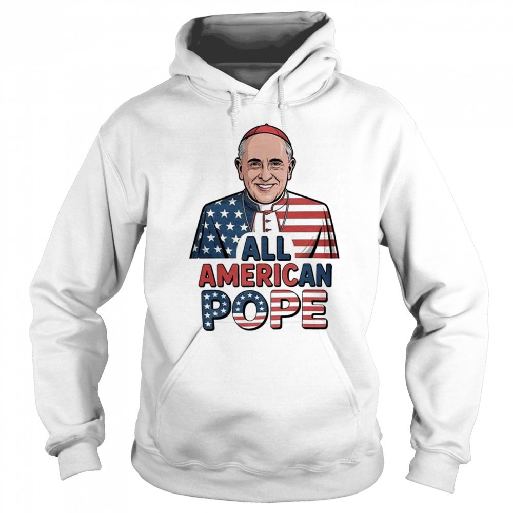All American Pope Leo XIV Shirt Sweatshirt