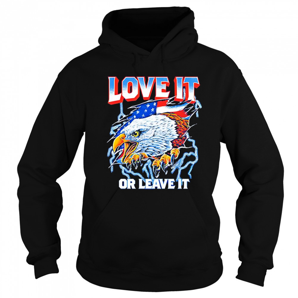 American love it or leave it shirt Sweatshirt