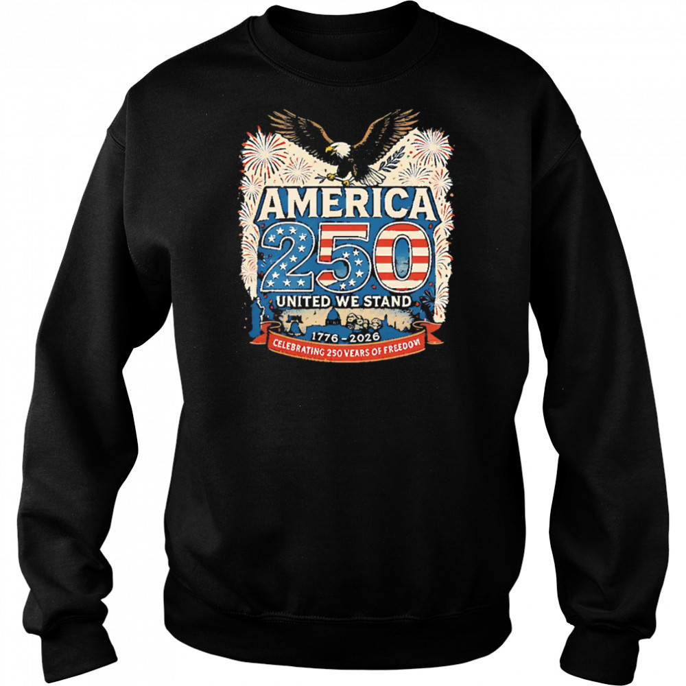 America’s 250th Anniversary Of Freedom USA 1776-2026 shirt Hoodie