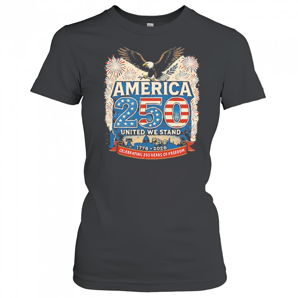 America’s 250th Anniversary Of Freedom USA 1776-2026 shirt Women's T-shirt