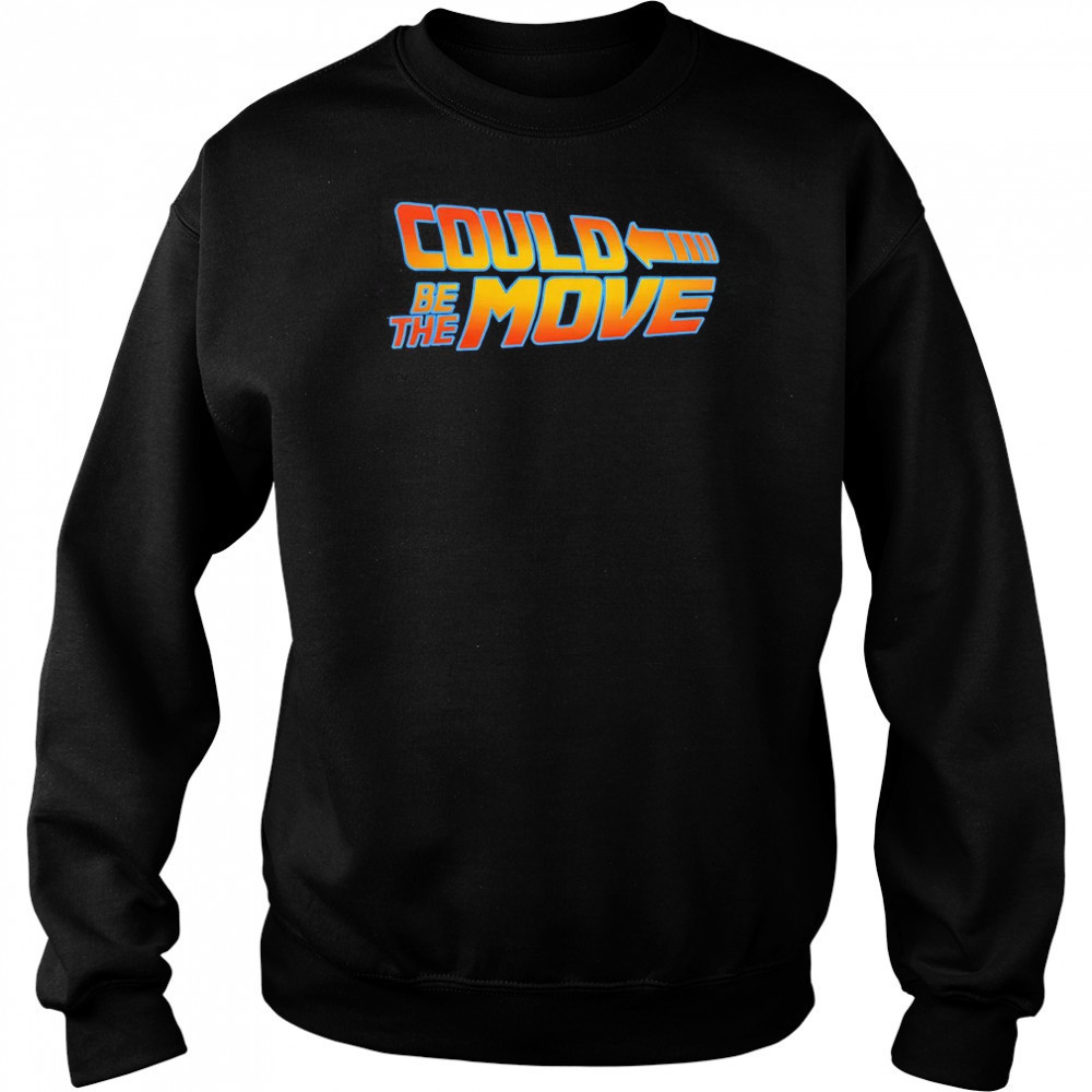 Back to the Future could be the move shirt Hoodie