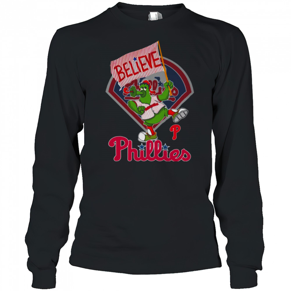 Believe Philadelphia Phillies Unisex T Shirt Long Sleeved