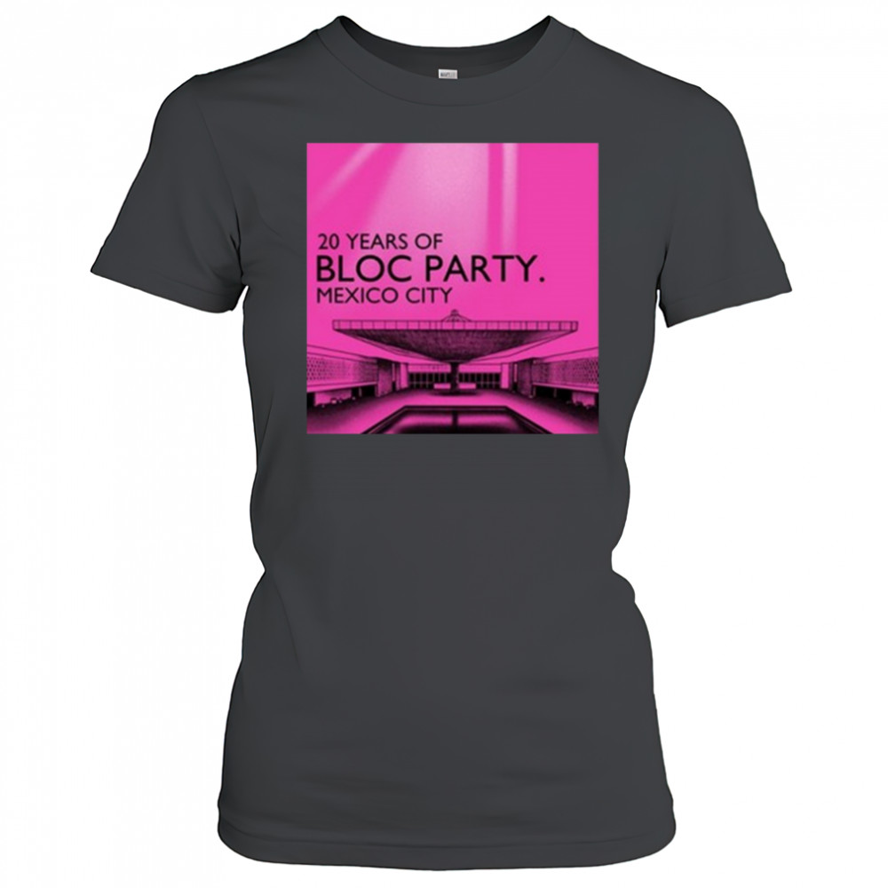 Bloc Party 20 Year Of Mexico City 2025 t-shirt Women's T-shirt
