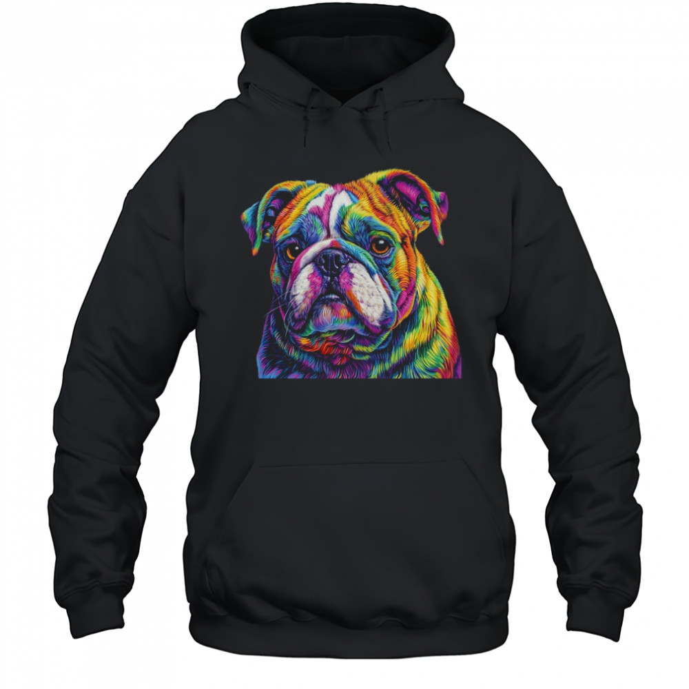 Bulldog Dog Colorful Face Dog Lover Men Women shirt Hoodie
