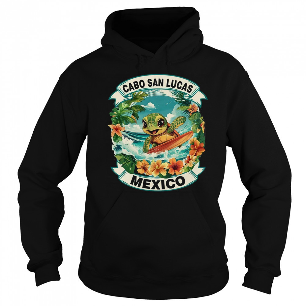 Cabo San Lucas Mexico Cute Sea Turtle Surfing Summer Vacation shirt Sweatshirt