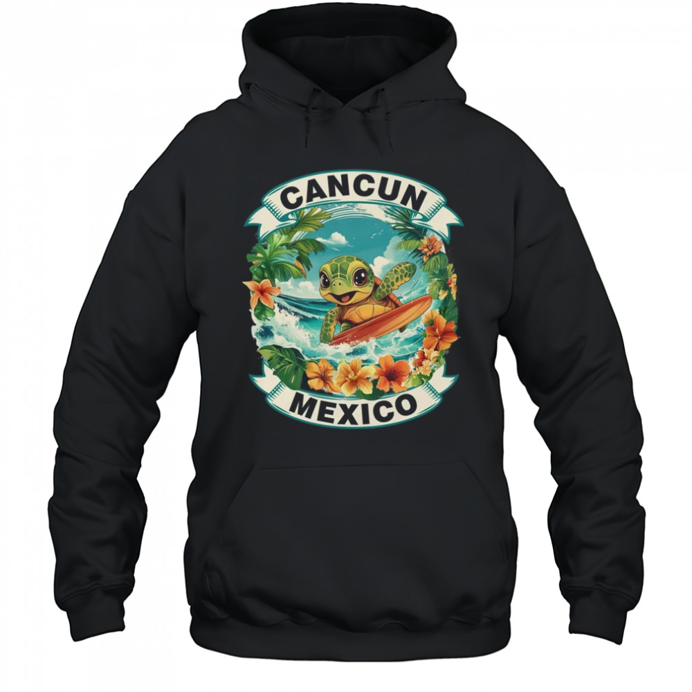 Cancun Mexico Cute Sea Turtle Surfing Summer Vacation shirt Hoodie