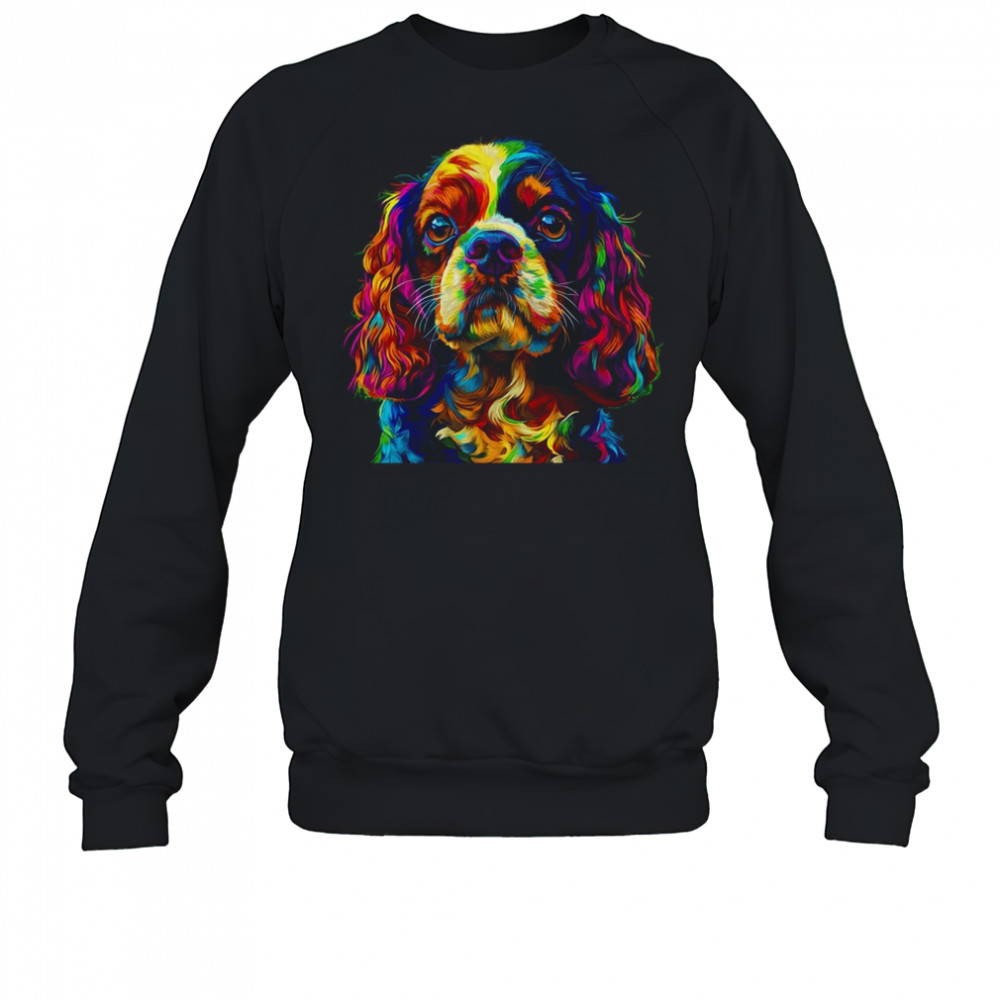 Cavalier King Charles Spaniel Dog Colorful Face Dog Lover Men Women shirt Sweatshirt