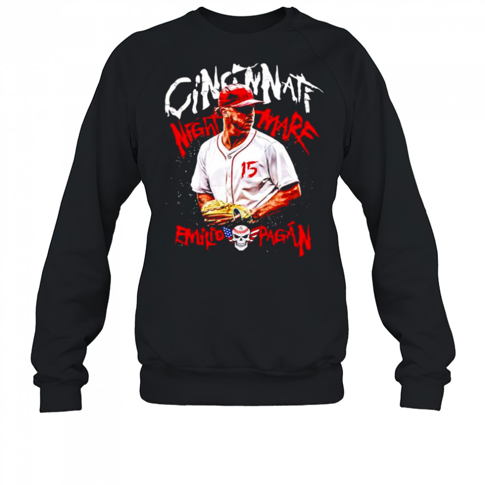 Cincinnati nightmare Emilio Pagan shirt Sweatshirt