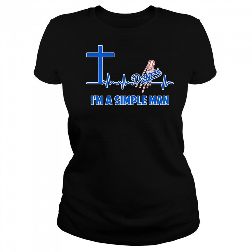 Cross heartbeat Los Angeles Dodgers I’m a simple man shirt Women's T-shirt