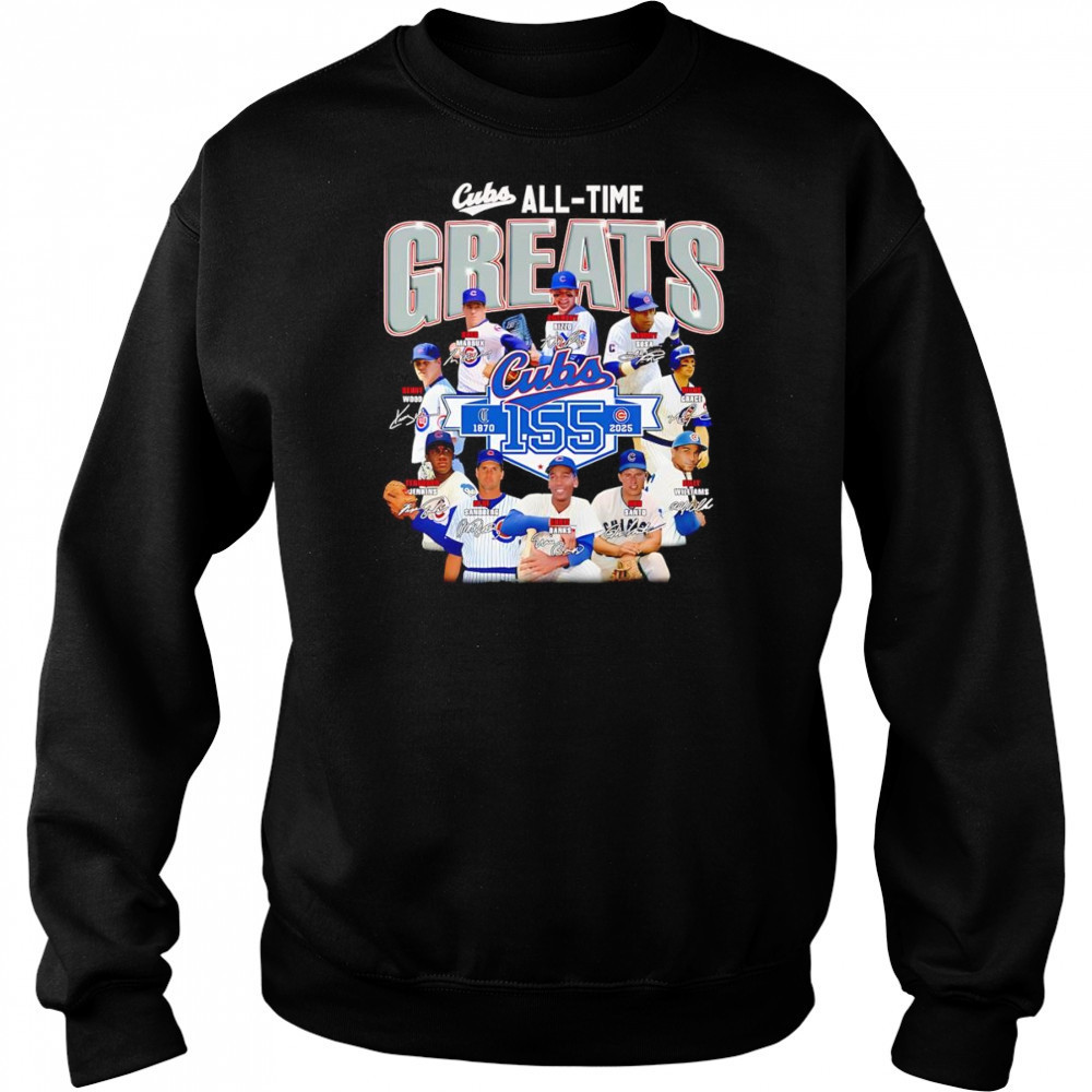 Cubs all time greats 1870 2025 shirt Hoodie