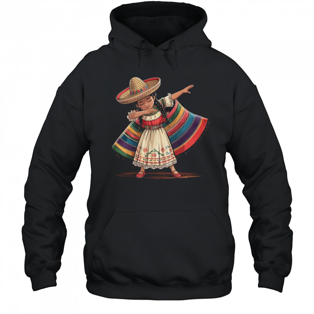 Dabbing Mexican Poncho Sombrero Cinco De Mayo Girl shirt Hoodie