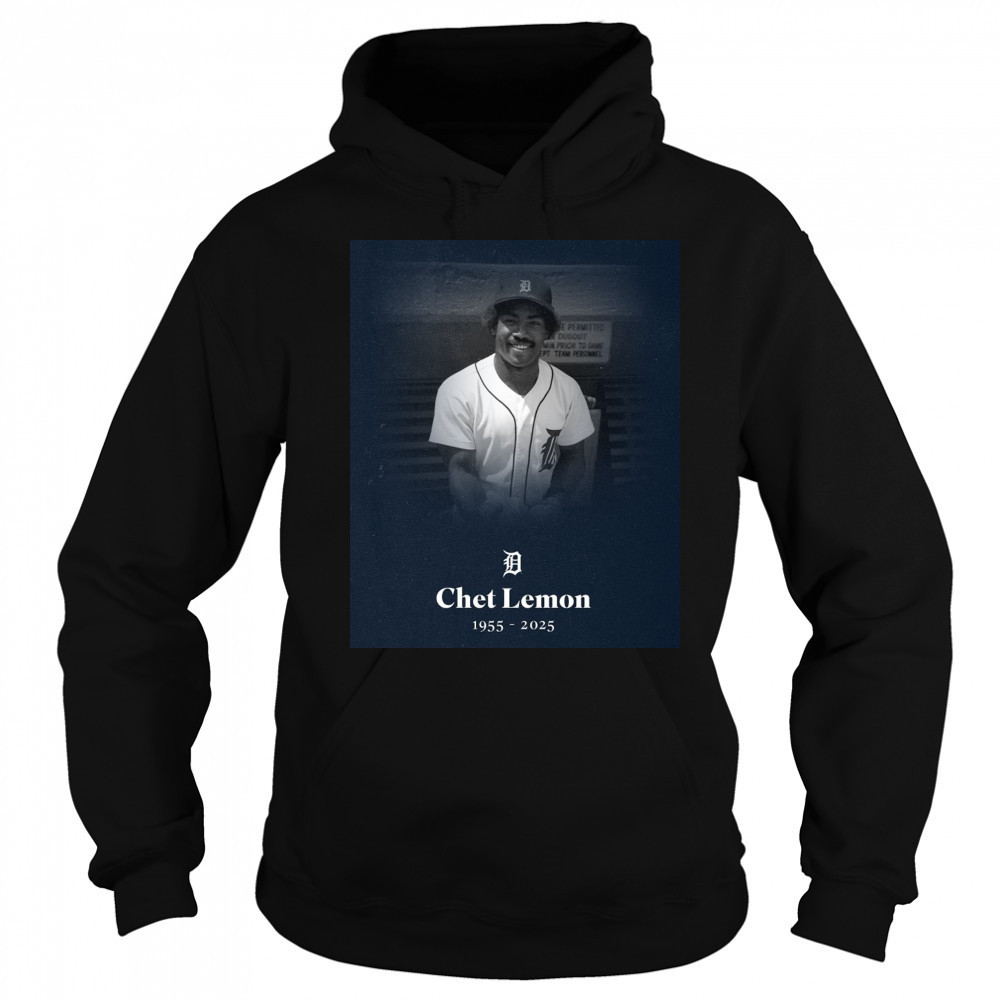 Detroit Tigers Mourning The Passing Of Chet Lemon 1955-2025 Poster t-shirt Sweatshirt