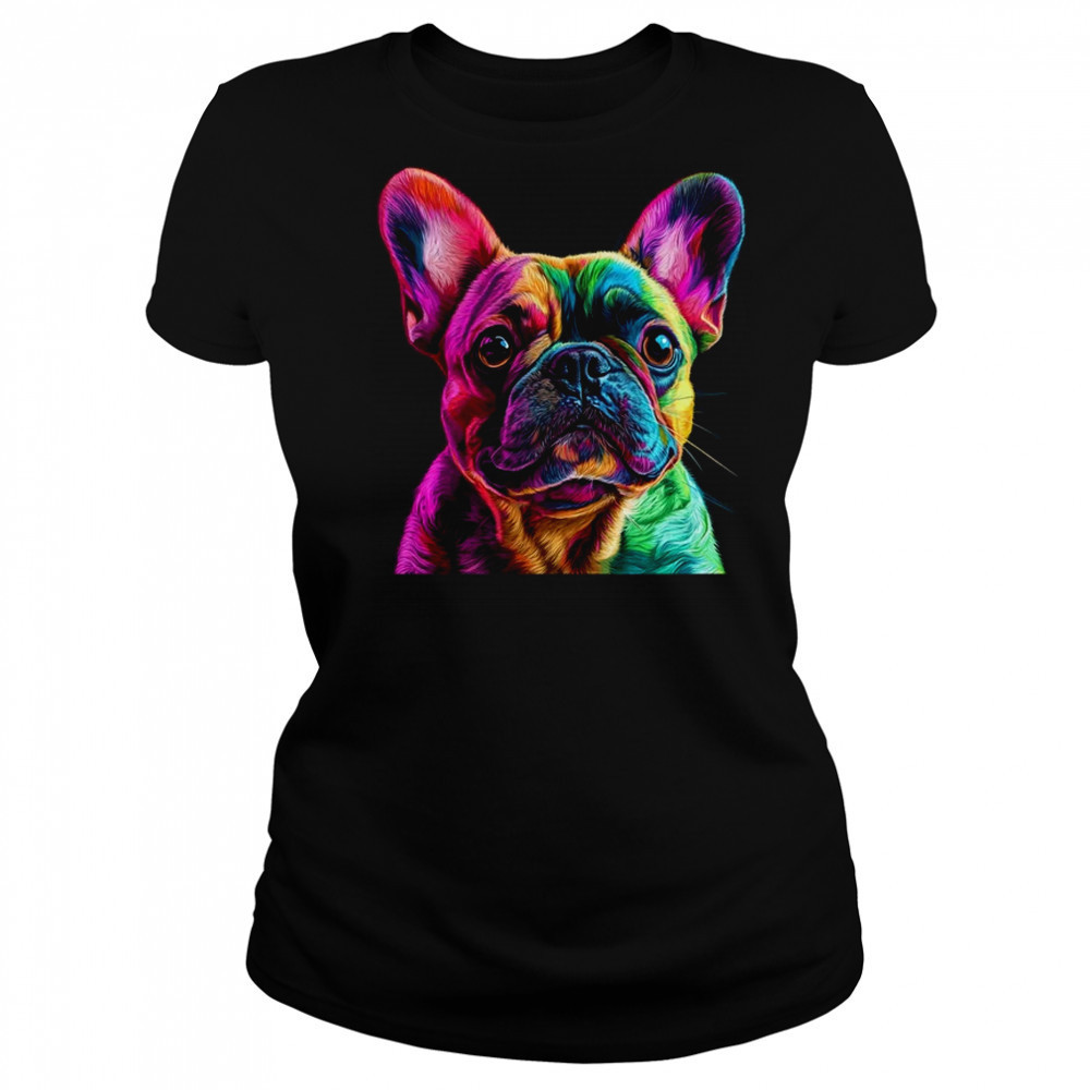French Bulldog Dog Colorful Face Dog Lover Men Women shirt Women's T-shirt