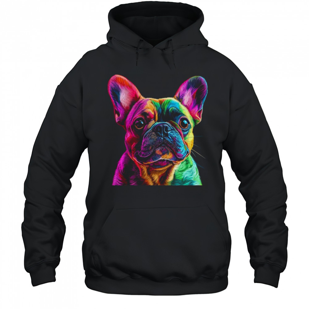 French Bulldog Dog Colorful Face Dog Lover Men Women shirt Hoodie