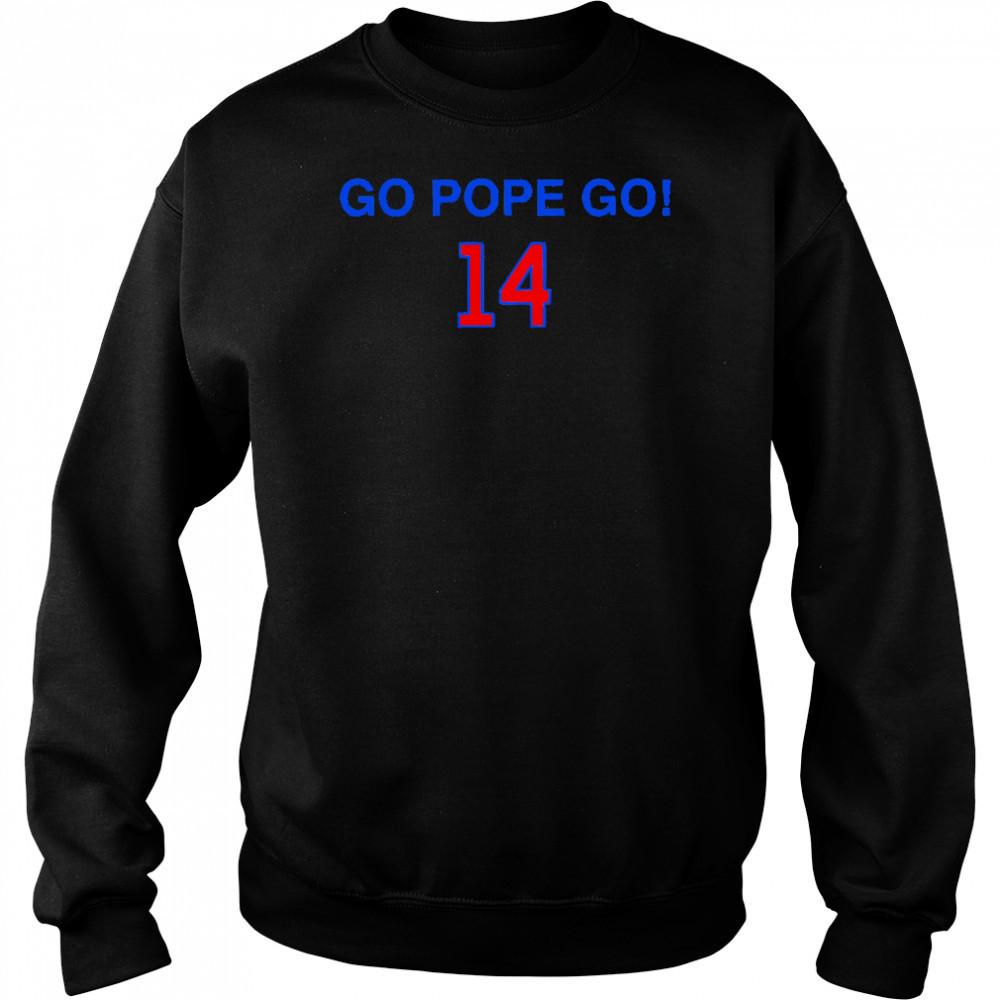 Go Pope Go 14 shirt Hoodie