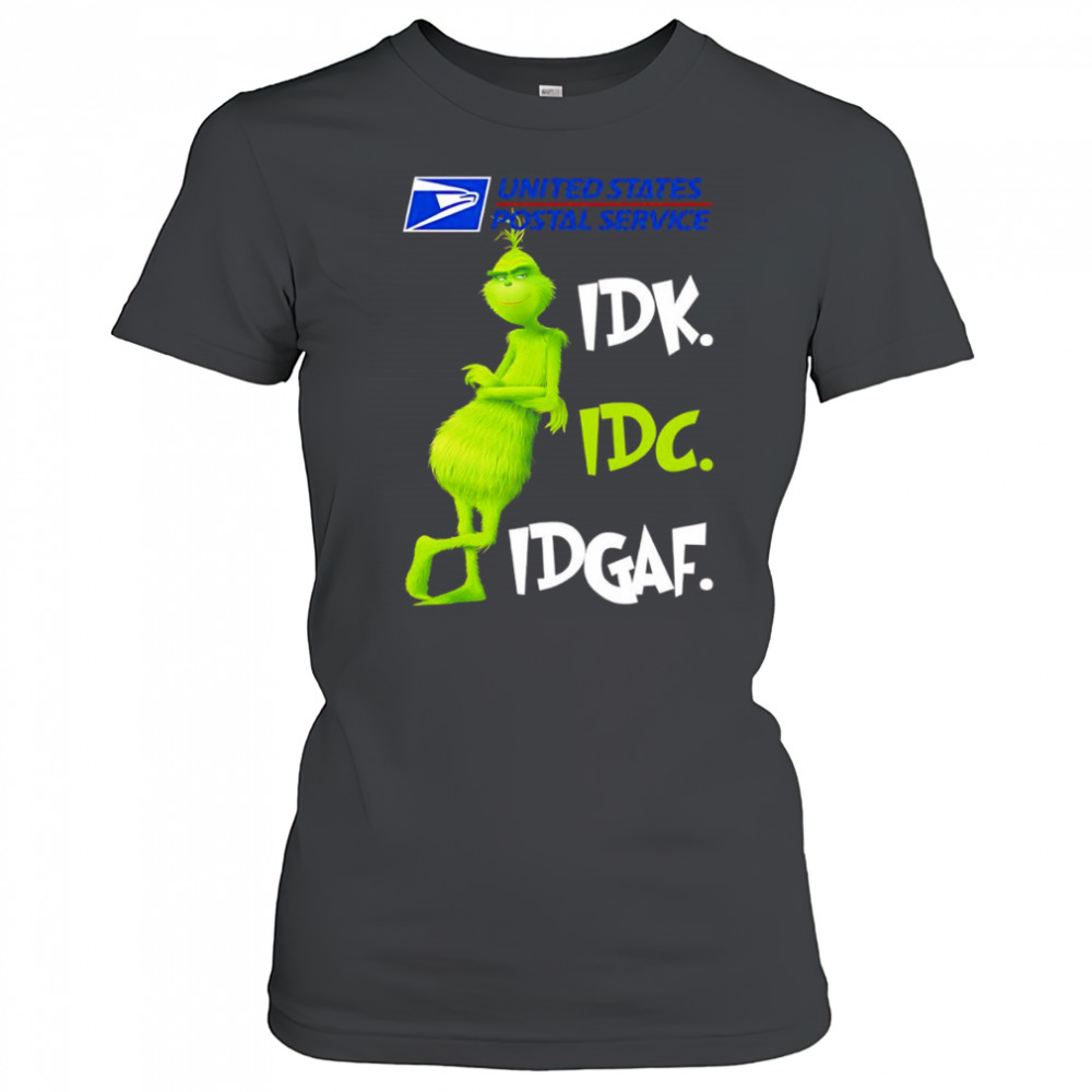 Grinch United States Postal Service idk idc idgaf shirt Women's T-shirt