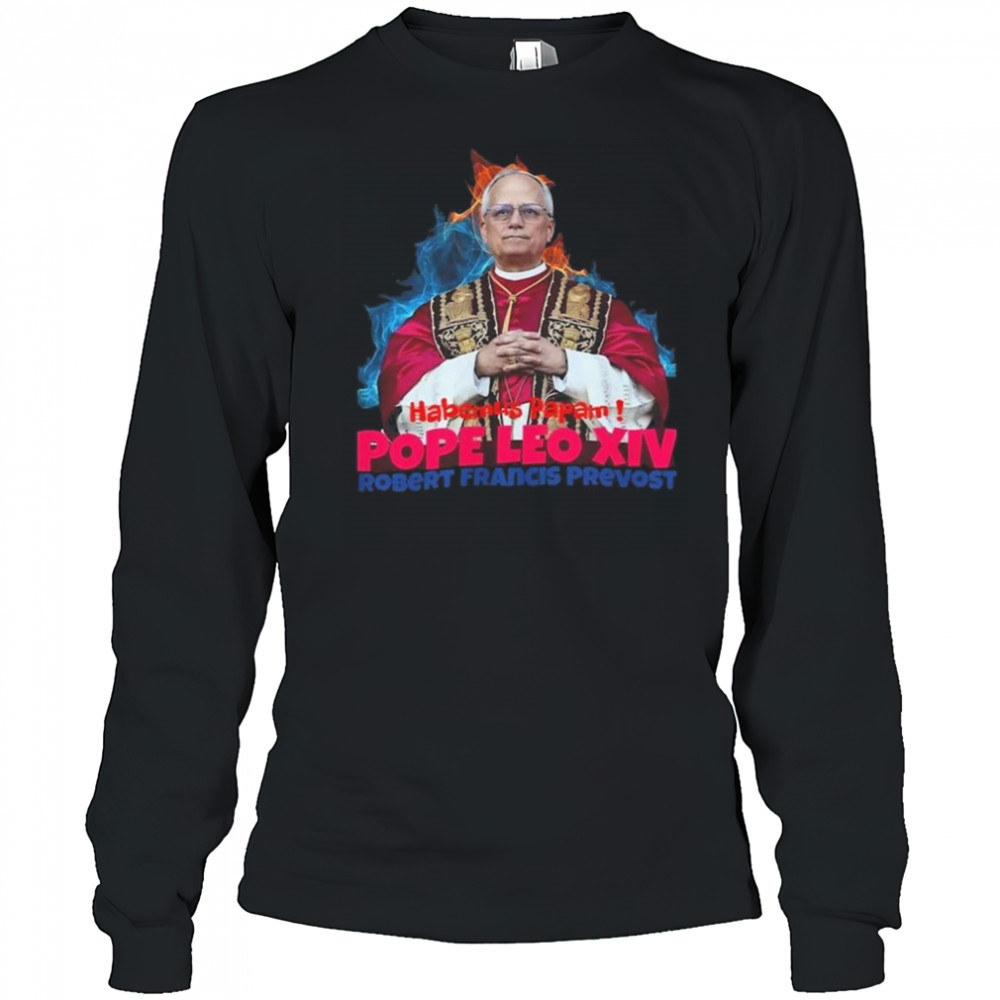 Habemus Papam Pope Leo XIV Robert Francis Prevost Shirt Long Sleeved