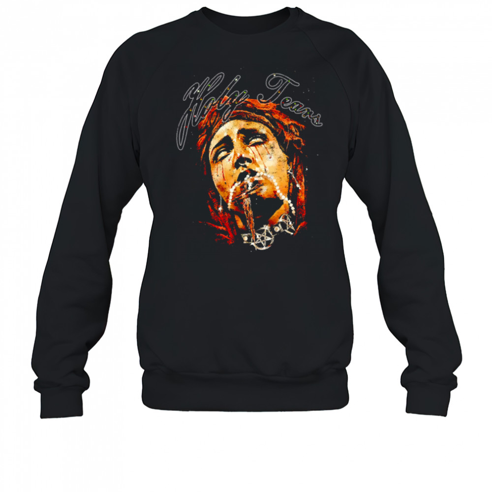 Holy Tears Classic shirt Sweatshirt