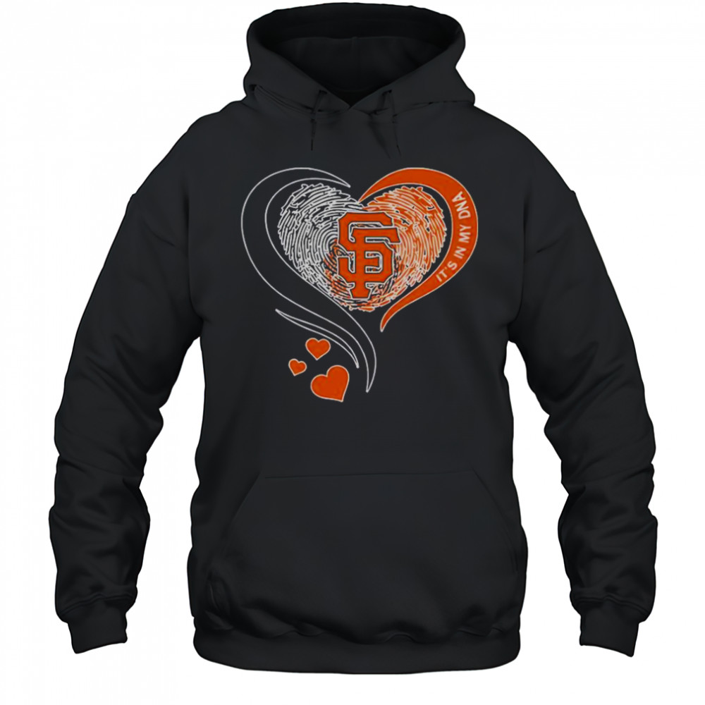 It’s In My DNA Heart San Francisco SF City T-Shirt Hoodie
