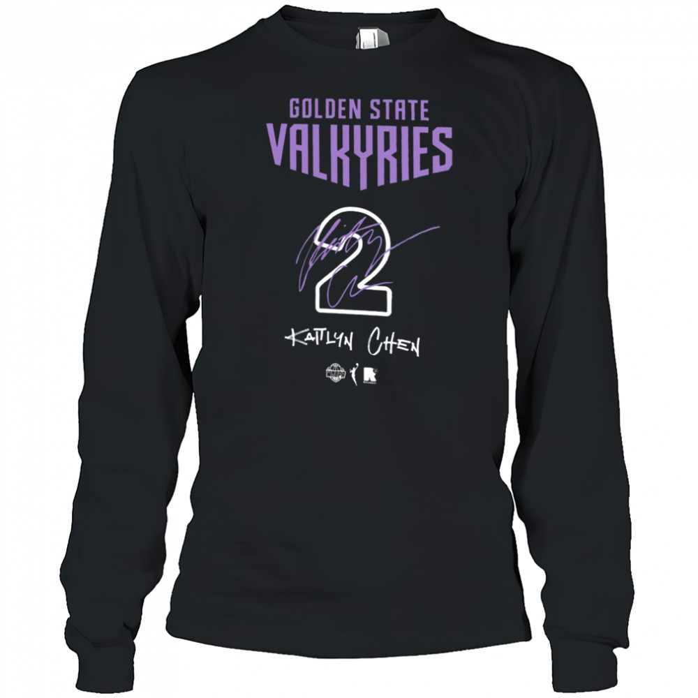 Kaitlyn Chen Golden State Valkyries round21 Unisex Name & Number T Shirt Long Sleeved