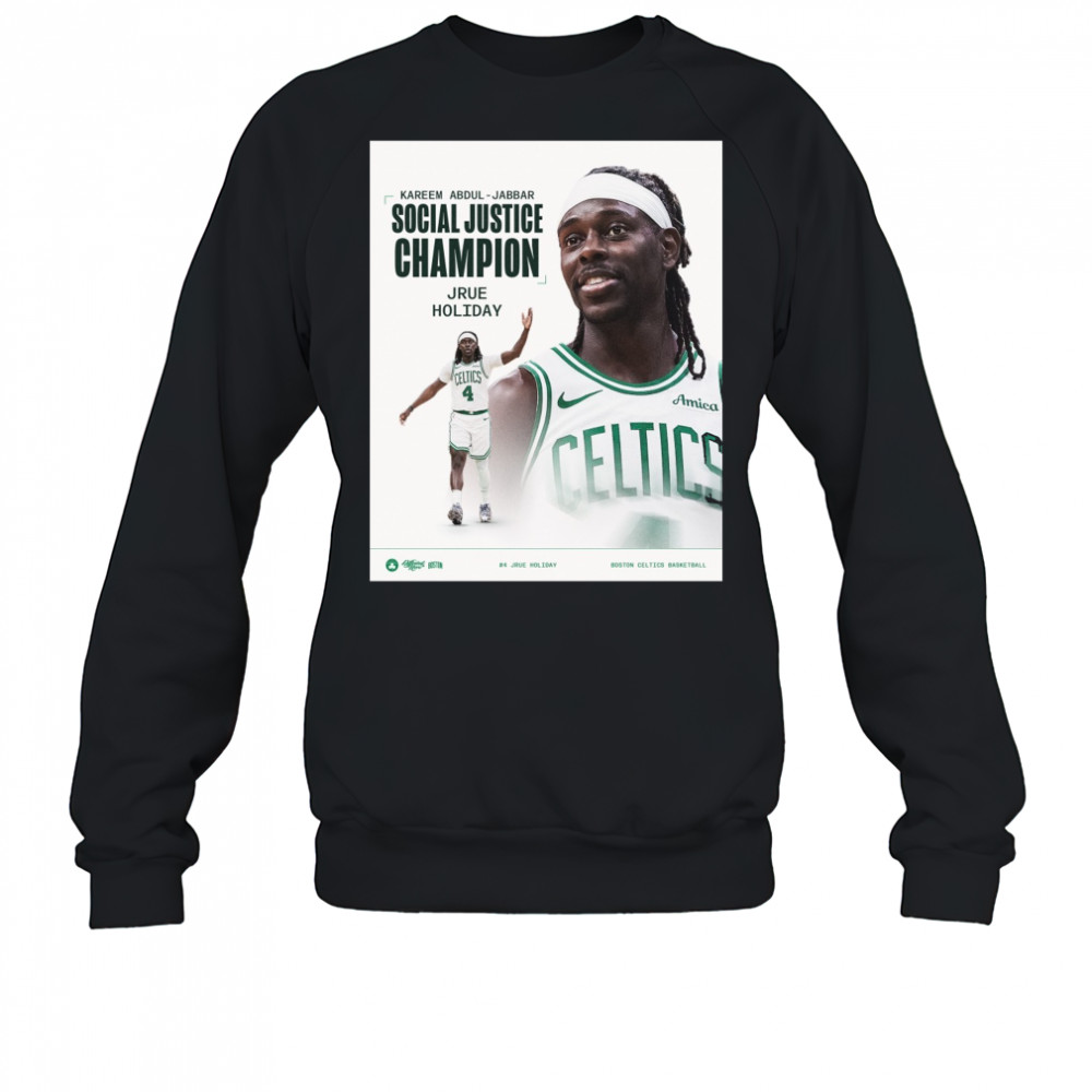 Kareem Abdul-Jabbar Social Justice Champion Jrue Holiday Boston Celtics Basketball Poster t-shirt Sweatshirt