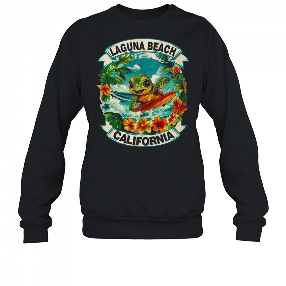 Laguna Beach California Cute Sea Turtle Surfing Summer Vacation shirt Sweatshirt