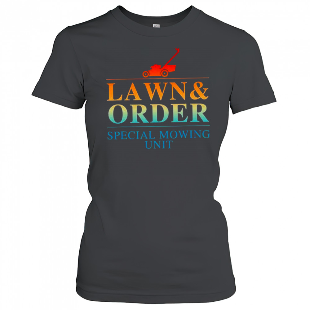 Lawn and order special mowing unit shirt Women's T-shirt