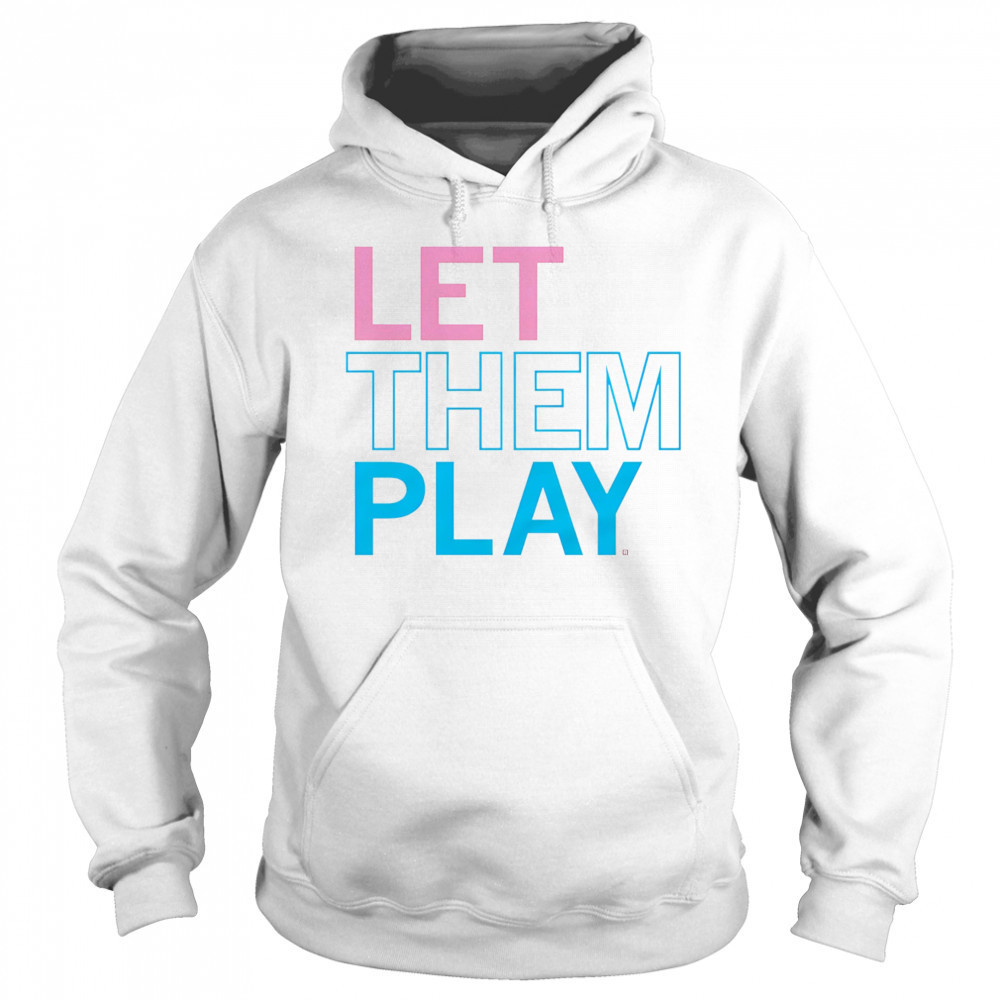 Let them play shirt Sweatshirt