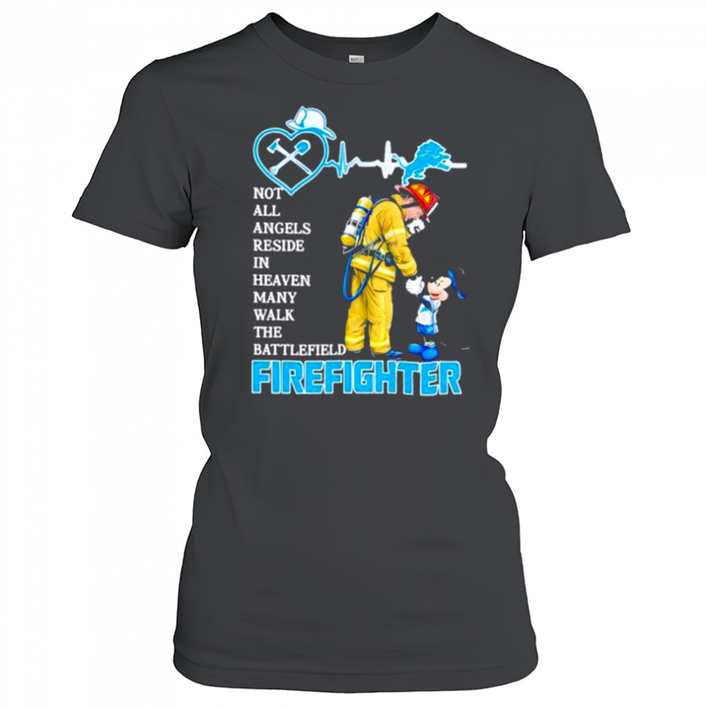 Mickey Mouse Detroit Lions Not All Angels Reside In Heaven Many Walk The Battlefield Firefighter Shirt Women's T-shirt