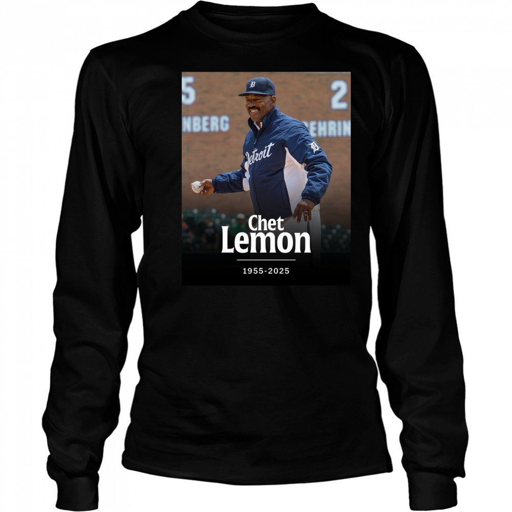 MLB Saddened By The Passing Of Former All-star And World Series Champion Chet Lemon 1955-2025 Poster t-shirt Long Sleeved