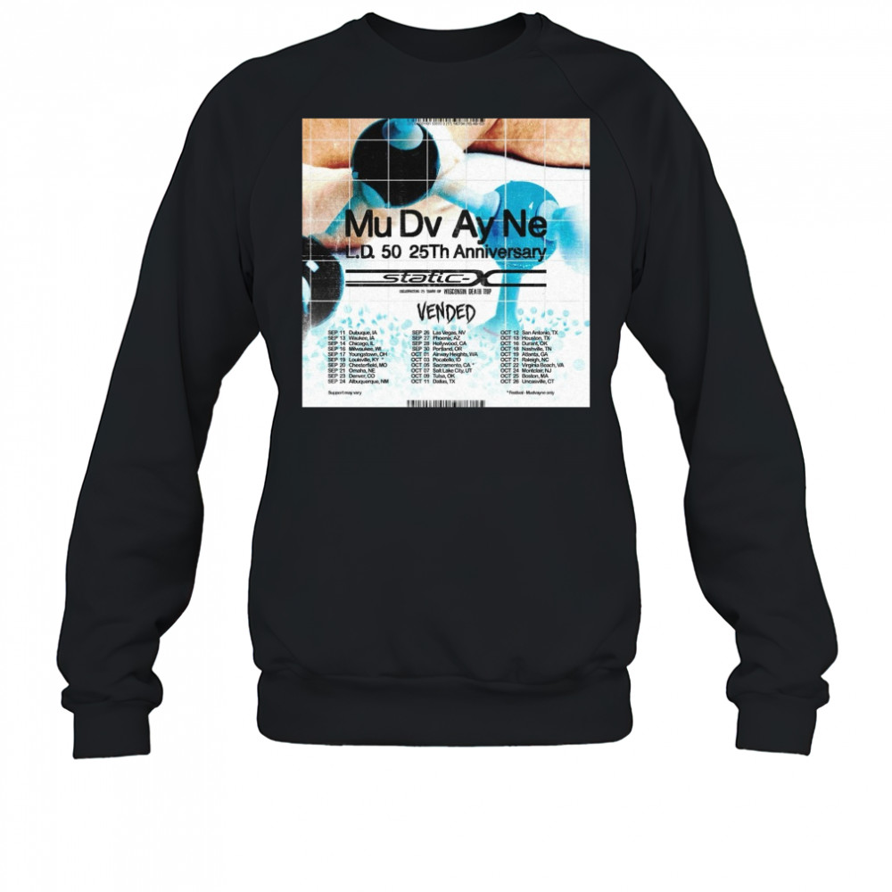Mu Dv Ay Ne L.d. 50 25th Anniversary Sep 11 Dubuque, Ia Sep 13 Waukee, Ia Sep 14 Chicago, Il Poster t-shirt Sweatshirt