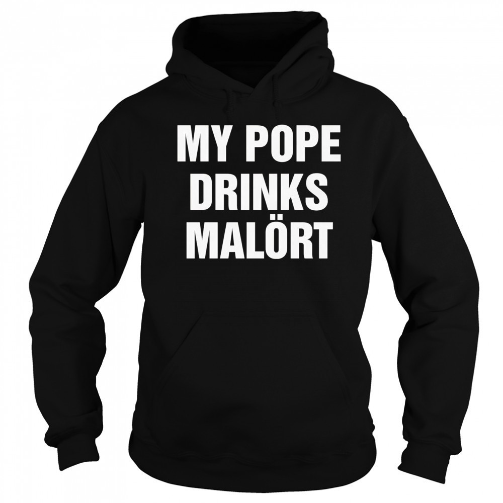 My Pope drinks Chicago alcohol shirt Sweatshirt