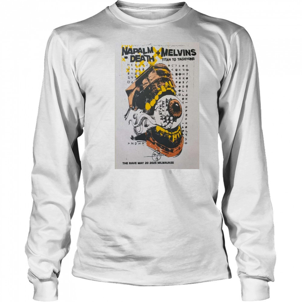 Napalm Death The Rave May 20 2025 Shirt Long Sleeved