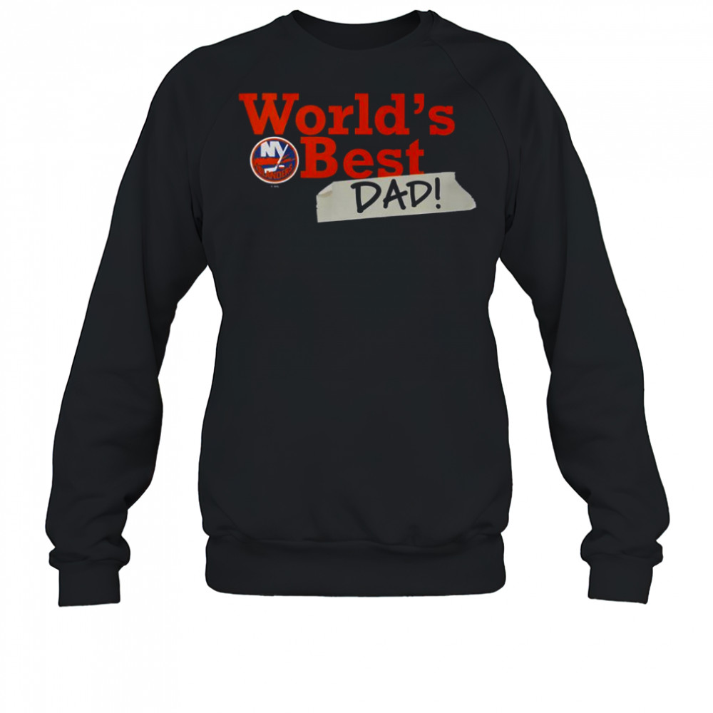 New York Islanders World’s Best Dad T-Shirt Sweatshirt