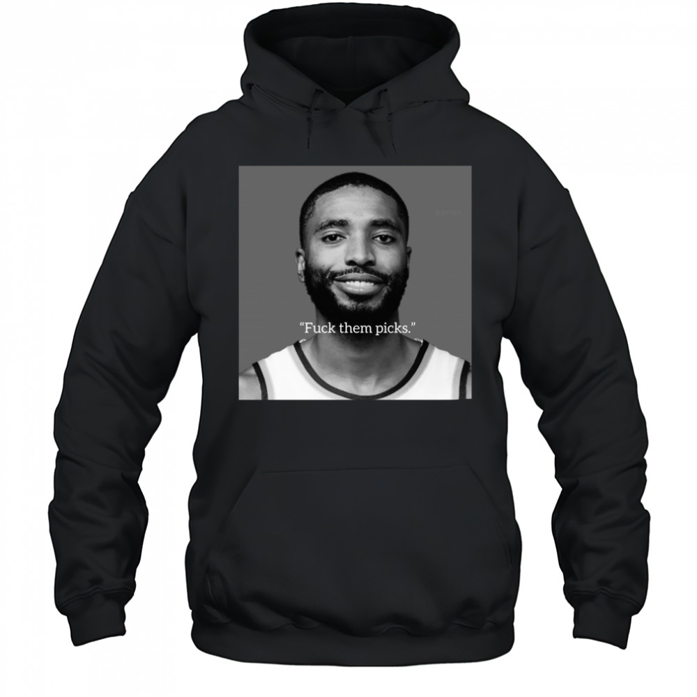 New York Knicks Basketball Mikal Bridges Fuck Them Picks Poster t-shirt Hoodie
