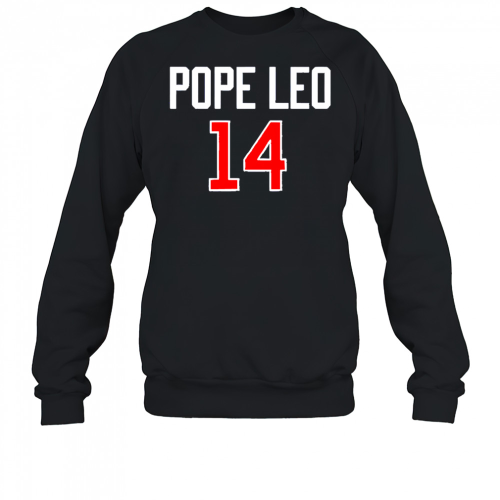 Pope Leo 14 shirt Sweatshirt