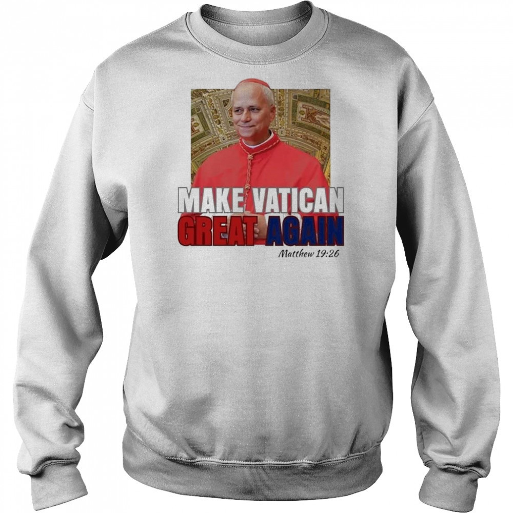 Pope Leo XIV Make Vatican Great Again Shirt Hoodie