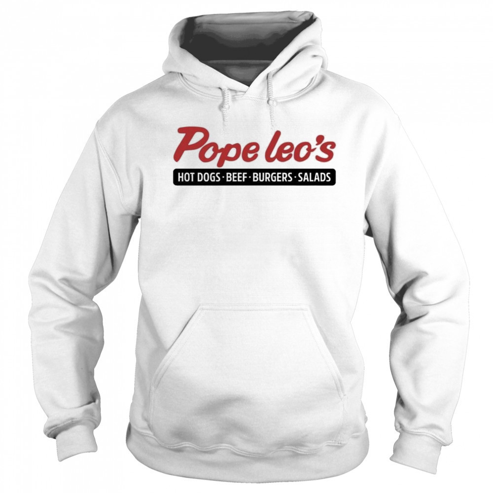 Pope Leo’s Hot Dogs Beef Burgers Salads Shirt Sweatshirt